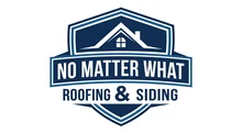 No Matter What Roofing & Siding